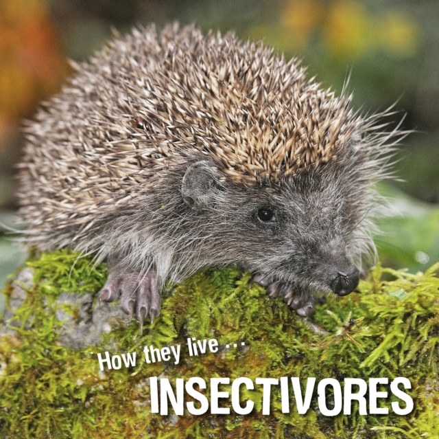 How they live... Insectivores, EPUB eBook