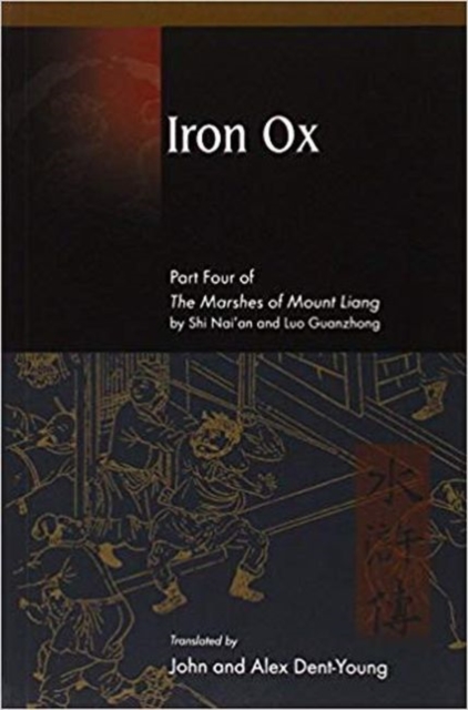 Iron Ox : Part Four of The Marshes of Mount Liang, Paperback / softback Book