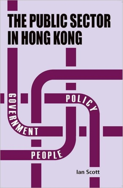 The Public Sector in Hong Kong, Paperback / softback Book