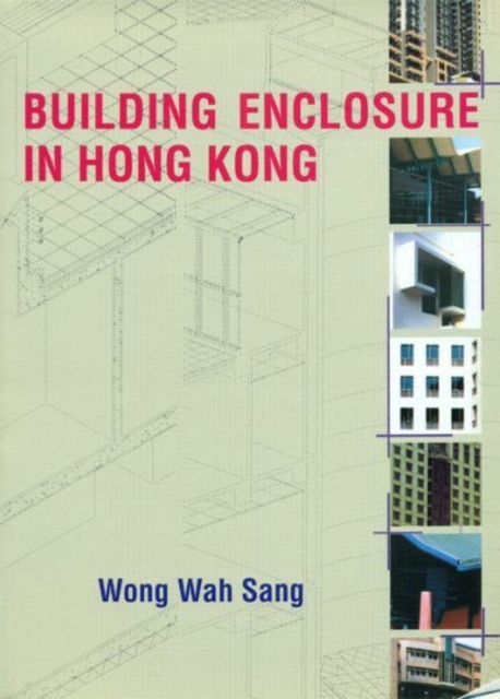 Building Enclosure in Hong Kong, Paperback / softback Book