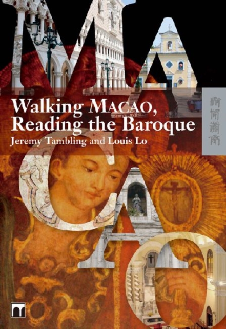 Walking Macao, Reading the Baroque, Paperback / softback Book