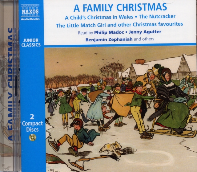 A Family Christmas : Includes Dylan Thomas 'A Child's Christmas in Wales' and Other Seasonal Stories, CD-Audio Book