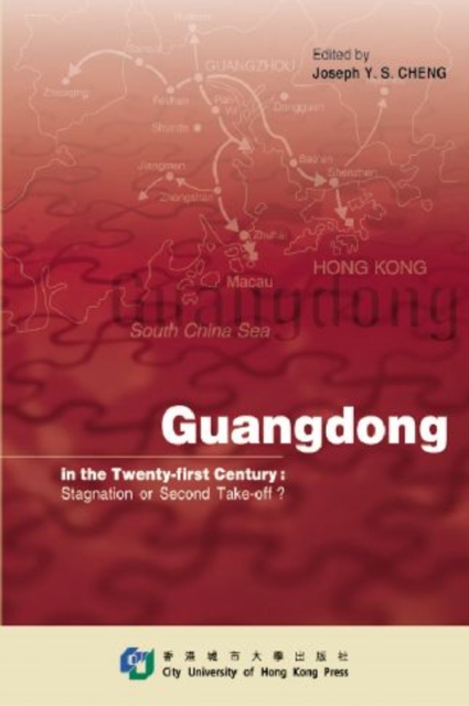 Guangdong in the Twenty-First Century : Stagnation or Second Take-off?, Paperback / softback Book