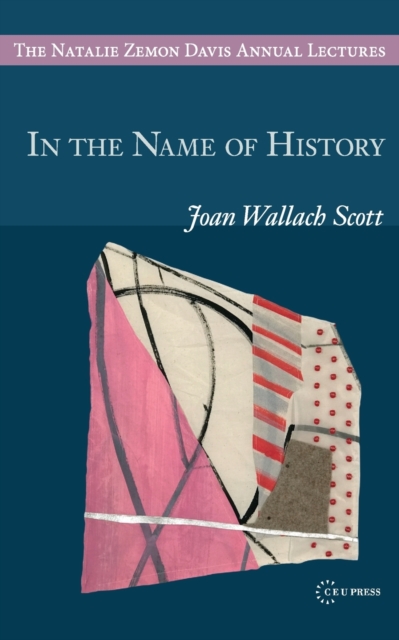 In the Name of History, Paperback / softback Book