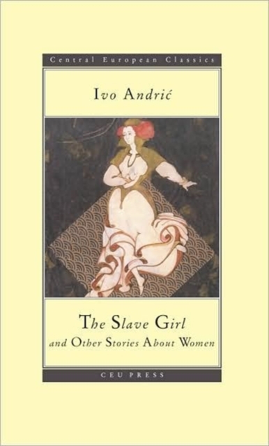 The Slave Girl : and Other Stories About Women, Paperback Book