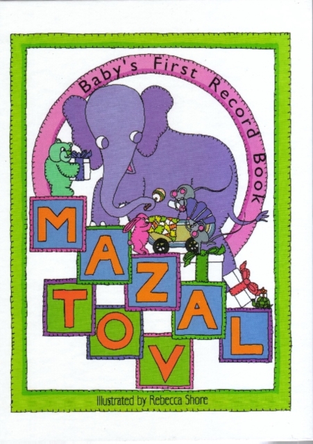 Mazal Tov : Baby's First Record Book, Hardback Book