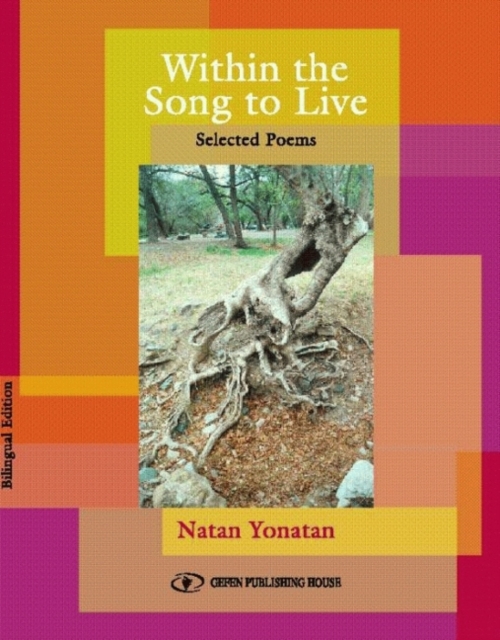 Within the Song to Live : Selected Poems, Hardback Book