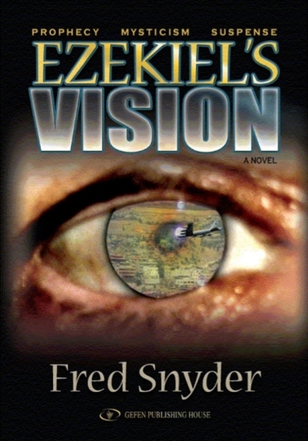 Ezekiel's Vision : Prophecy, Mysticism, Suspense, Hardback Book