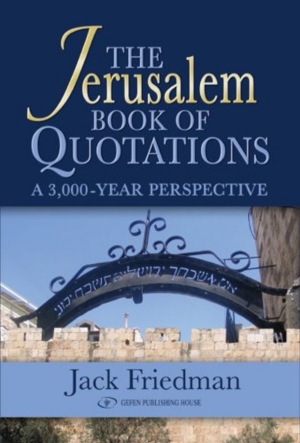 Jerusalem Book of Quotations : A 3,000 Year Perspective, Paperback / softback Book