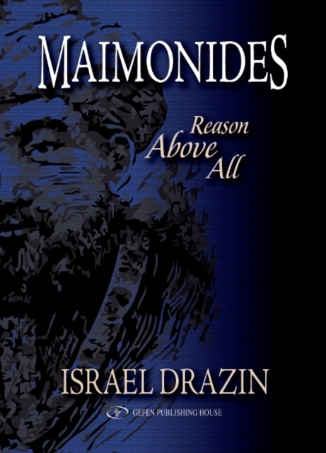 Maimonides -- Reason Above All, Hardback Book