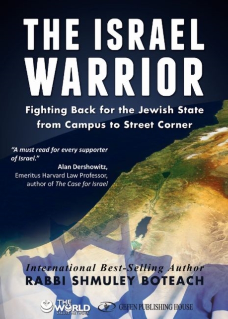 Israel Warrior : Fighting Back for the Jewish State from Campus to Street Corner, Hardback Book