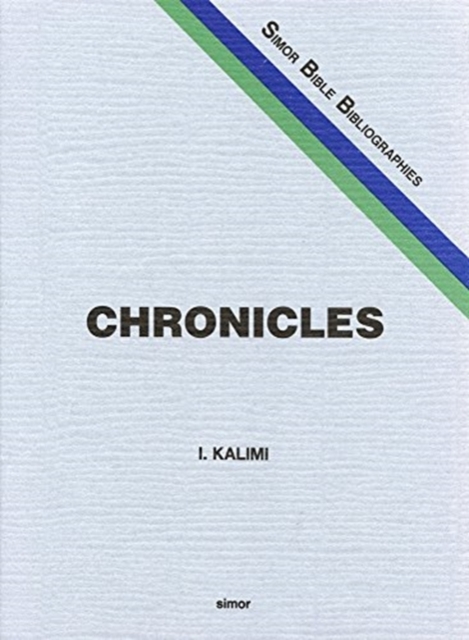 The Books of Chronicles : A Classified Bibliography, Hardback Book