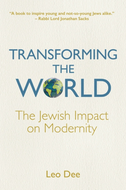 Transforming the World : The Jewish Impact on Modernity, Hardback Book