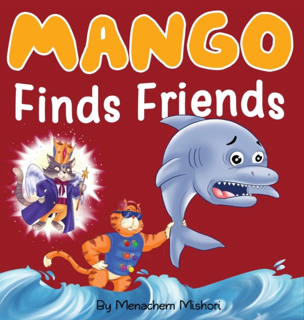 Mango Finds Friends, Hardback Book
