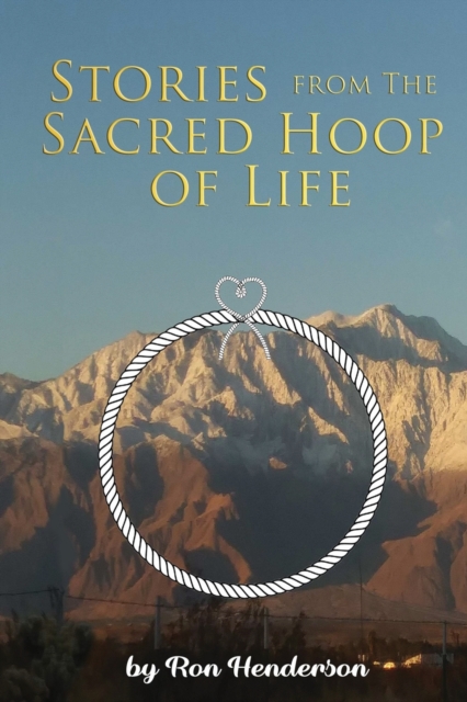 Stories from the Sacred Hoop of Life, Paperback / softback Book