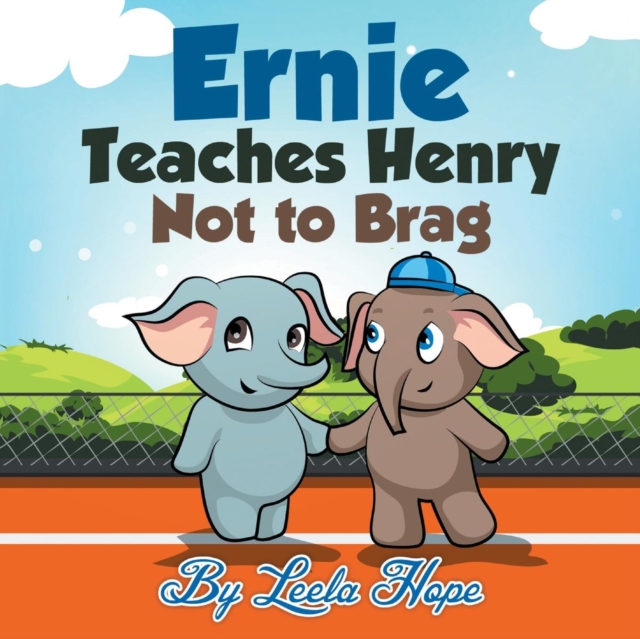 Ernie Teaches Henry Not to Brag, Paperback / softback Book
