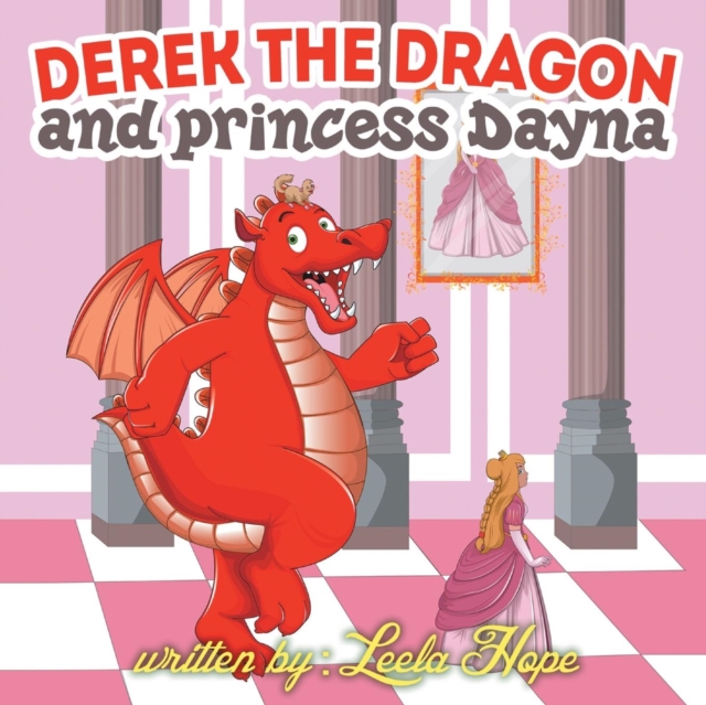 Derek the Dragon and Princess Dayna, Paperback / softback Book