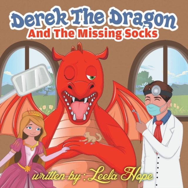 Derek the Dragon and the Tooth Ache, Paperback / softback Book