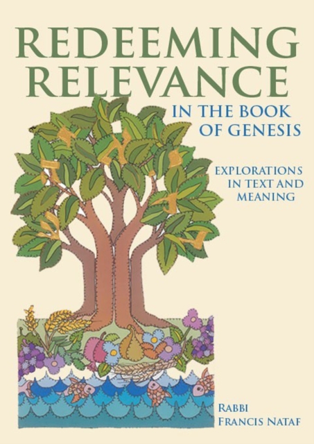 Redeeming Relevance in the Book of Genesis : Explorations in Text and Meaning, Hardback Book