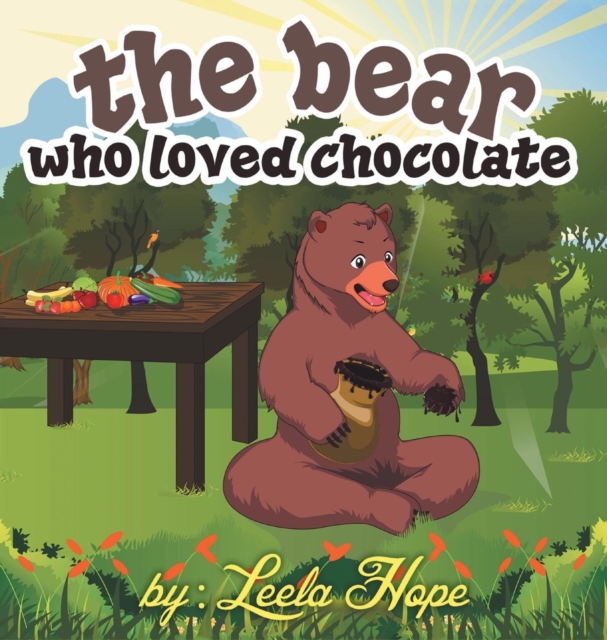 The bear who loved chocolate, Hardback Book