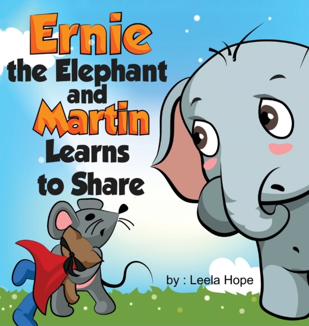Ernie the Elephant and Martin Learn to Share, Hardback Book