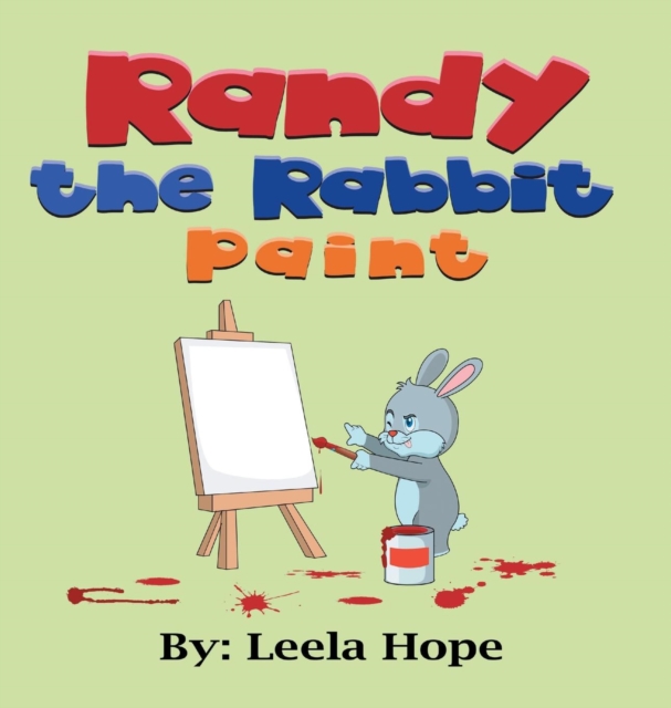 Randy the Rabbit Paints, Hardback Book