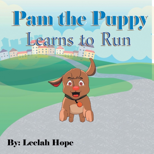 Pam the Puppy Learns to Run, Paperback / softback Book