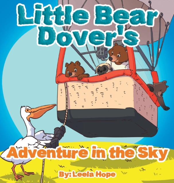 Little Bear Dover's Adventure in the Sky, Hardback Book