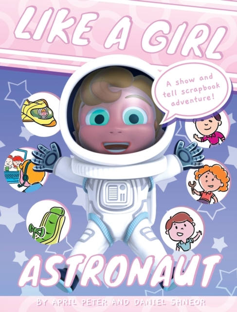 Like A Girl : Astronaut, Hardback Book
