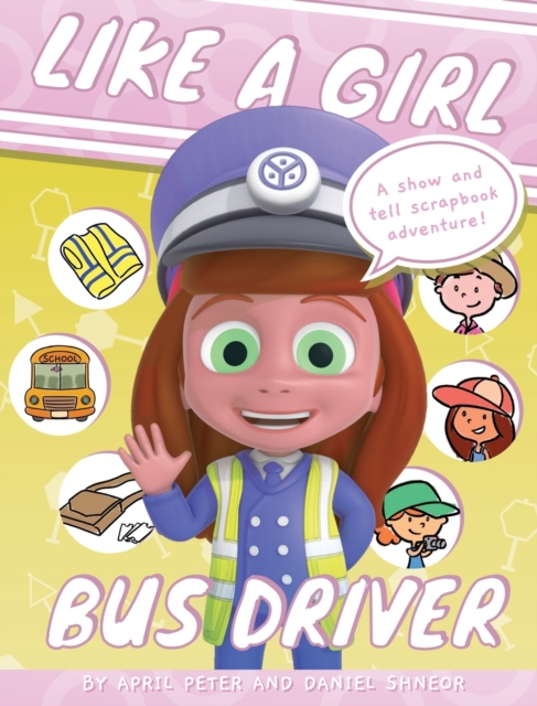 Like A Girl : Bus Driver, Hardback Book