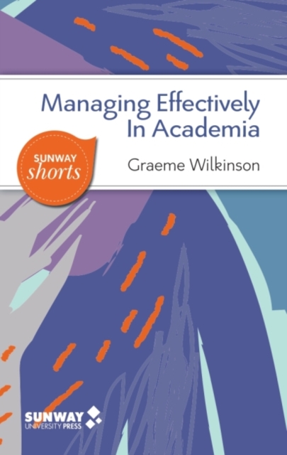 Managing Effectively in Academia, Paperback / softback Book