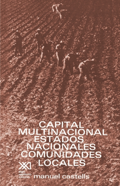Capital Multinacional, Estados Nacionales Y Comunidades Locales, Paperback / softback Book