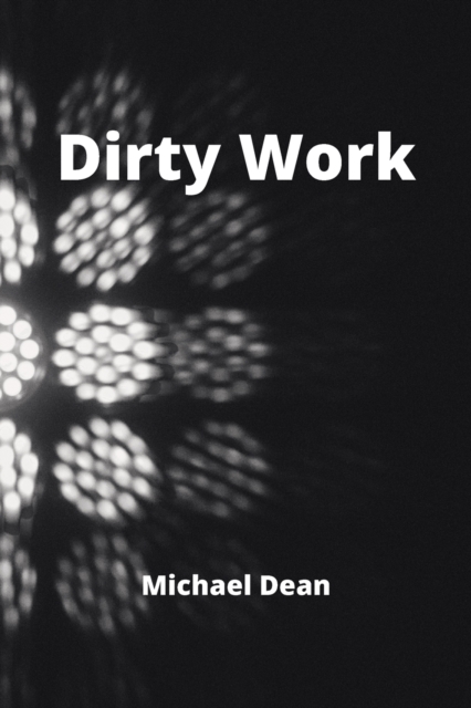 Dirty Work, Paperback / softback Book
