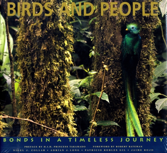 Birds and People : Bonds in a Timeless Journey, Hardback Book