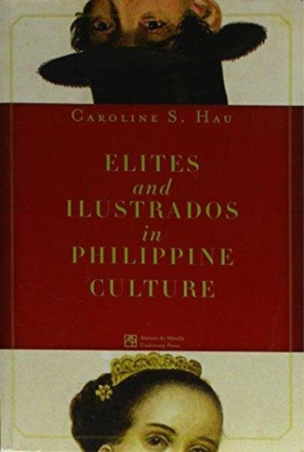 Elites and Ilustrados in Philippine Culture, Paperback / softback Book