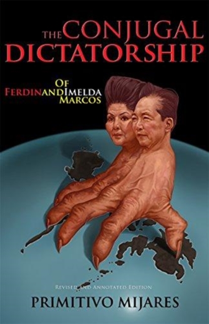 The Conjugal Dictatorship of Ferdinand and Imelda Marcos, Paperback / softback Book
