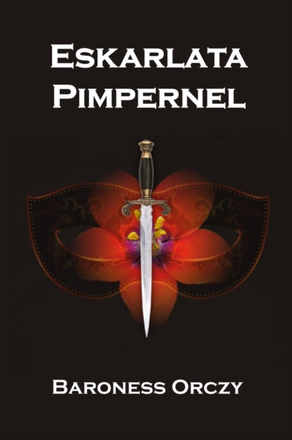 Eskarlata Pimpernel : The Scarlet Pimpernel, Basque Edition, Paperback / softback Book
