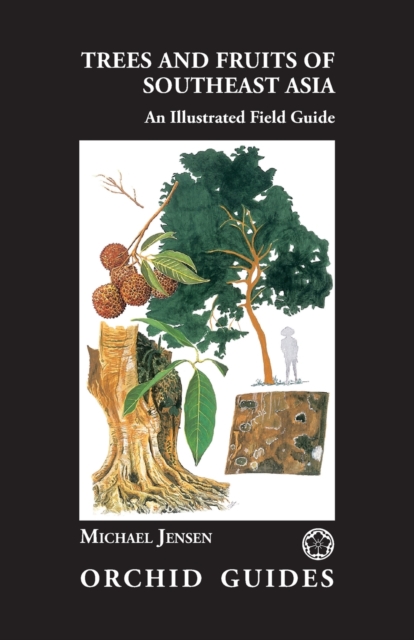 Trees and Fruits of Southeast Asia, Paperback / softback Book