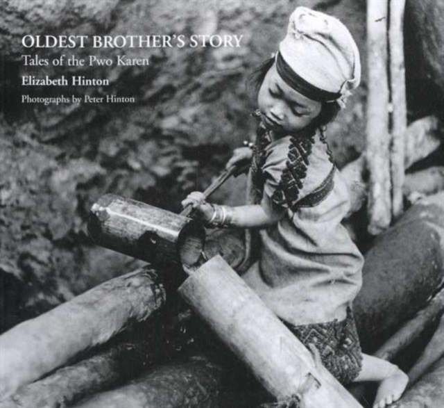 Oldest Brother's Story : Tales of the Pwo Karen, Paperback / softback Book