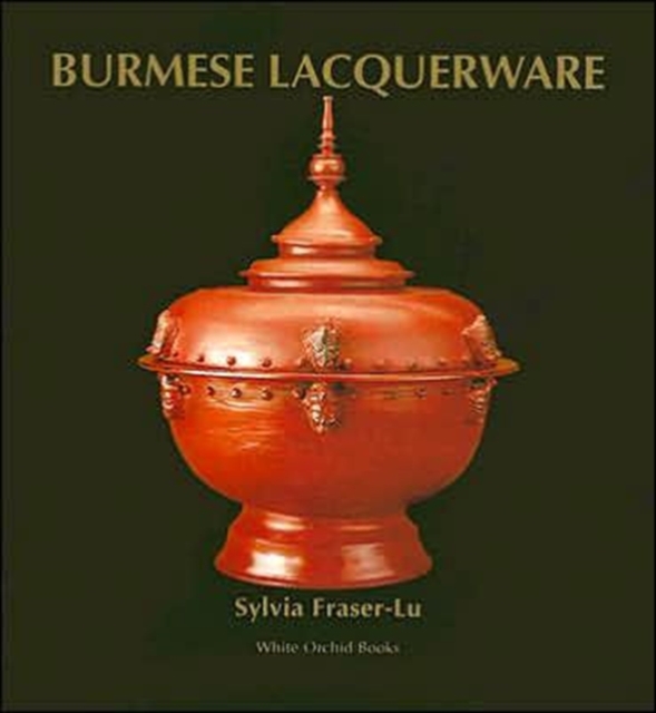 Burmese Lacquerware, Hardback Book
