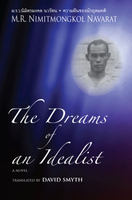The Dreams of an Idealist : with A Victim of Two Political Purges and The Emerald's Cleavage, Paperback / softback Book