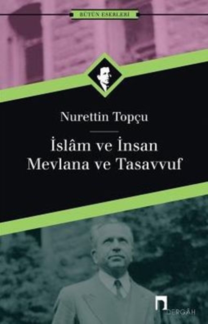 Islam Ve Insan : Mevlana Ve Tasavvuf, Paperback / softback Book