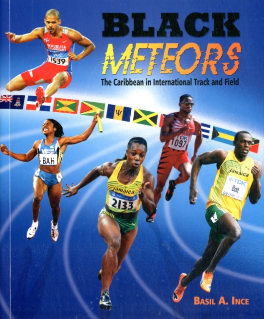 Black Meteors : The Caribbean in International Track and Field, Paperback / softback Book