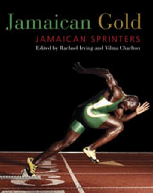 Jamaican Gold : Jamaican Sprinters, Paperback / softback Book