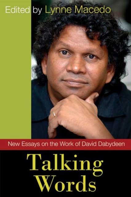 Talking Words : New Essays on the Work of David Dabydeen, Paperback / softback Book
