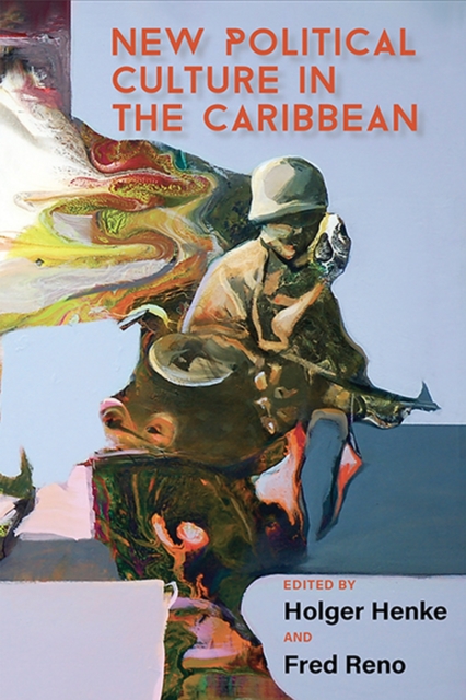 New Political Culture in the Caribbean, Paperback / softback Book