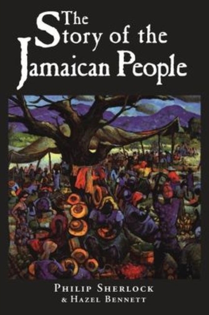 The Story of the Jamaican People, Paperback / softback Book