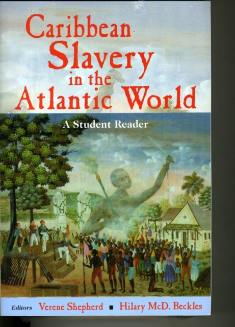 Caribbean Slavery in the Atlantic : A Student Reader, Paperback / softback Book