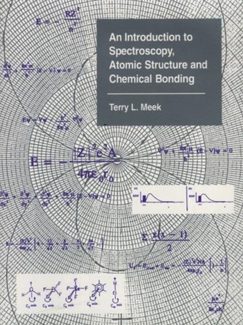 An Introduction to Spectroscopy, Atomic Structure and Chemical Bonding, Book Book