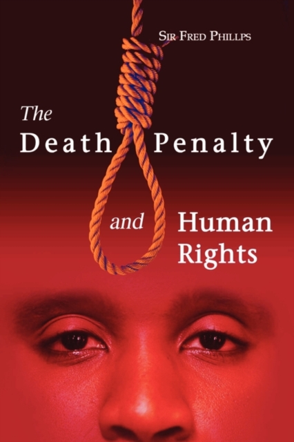 The Death Penalty and Human Rights, Paperback / softback Book